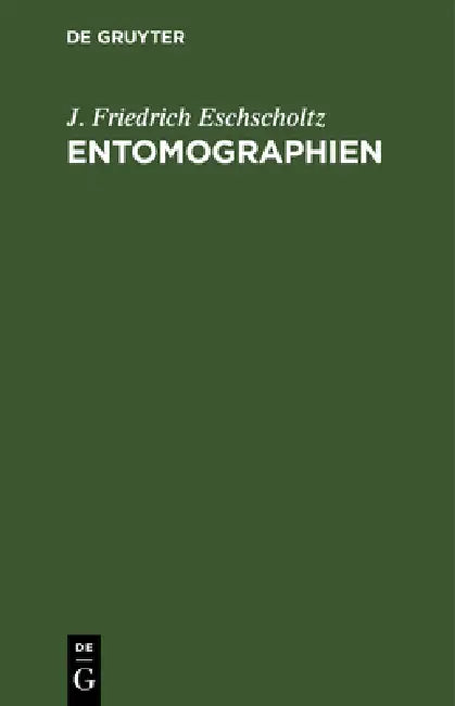 Buy Entomographien (English, J. Friedrich Eschscholtz) — BookShops.in