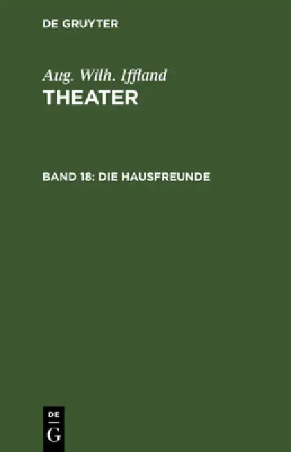 Buy Die Hausfreunde (English, Aug Wilh Iffland) — BookShops.in