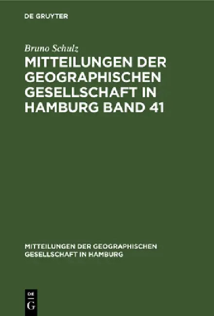 Buy Mitteilungen der Geographischen Gesellschaft in Hamburg Band 41 (English, Bruno Schulz) — BookShops.in