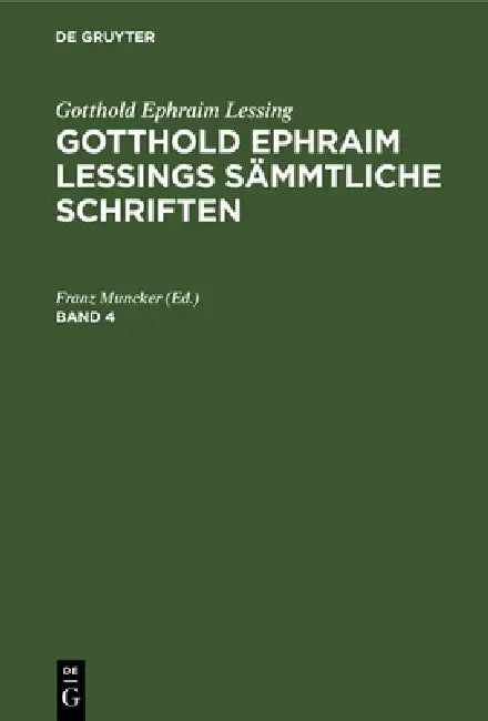 Buy Gotthold Ephraim Lessings Sämmtliche Schriften (English, Franz Muncker) — BookShops.in