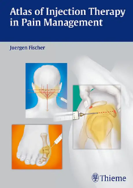 Buy Atlas of Injection Therapy in Pain Management (English, Jürgen Fischer) — BookShops.in