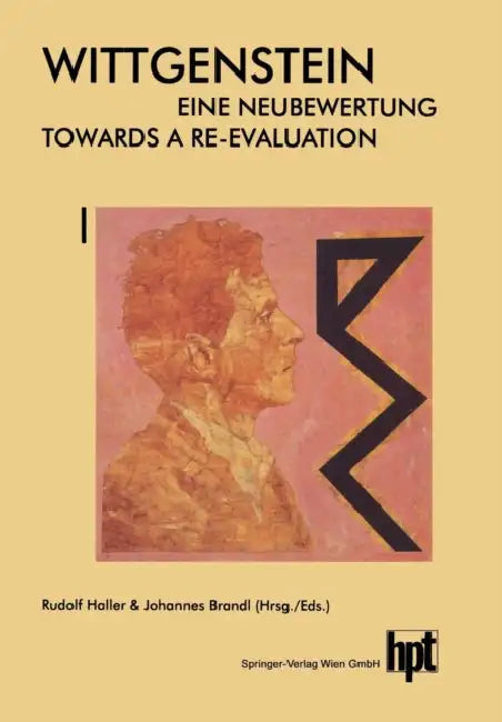 Buy Wittgenstein -- Eine Neubewertung / Wittgenstein -- Towards a Re-Evaluation (English, Rudolf Haller | Johannes Brandl) — BookShops.in