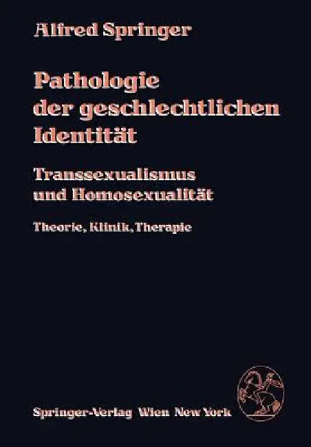 Buy Pathologie Der Geschlechtlichen Identität (English, A. Springer) — BookShops.in
