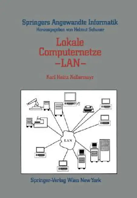 Buy Lokale Computernetze -- LAN | by Karl Heinz Kellermayr | Spr — BookShops.in