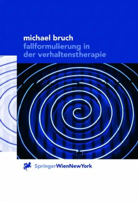 Buy Fallformulierung in Der Verhaltenstherapie (English, G. Gerstner | Michael Bruch) — BookShops.in