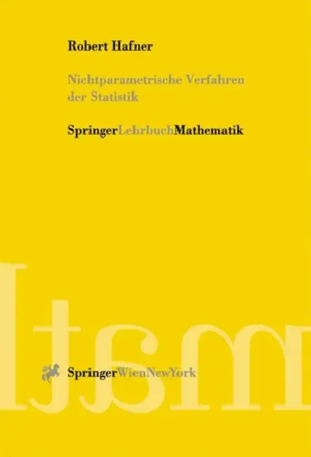Buy Nichtparametrische Verfahren Der Statistik (English, Robert Hafner) — BookShops.in