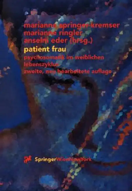 Buy Patient Frau (English, Marianne Springer-Kremser | Marianne Ringler | Anselm Eder) — BookShops.in