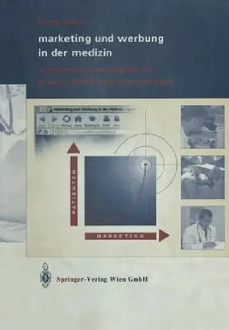 Buy Marketing Und Werbung in Der Medizin (English, Frank Elste | Katri Helena Lyck | Jens Pätzold) — BookShops.in