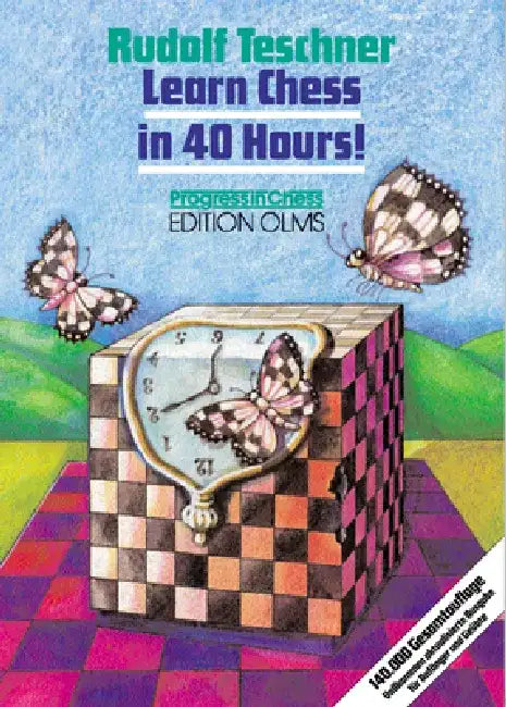Buy Learn Chess in 40 Hours! (English, Rudolf Teschner) — BookShops.in