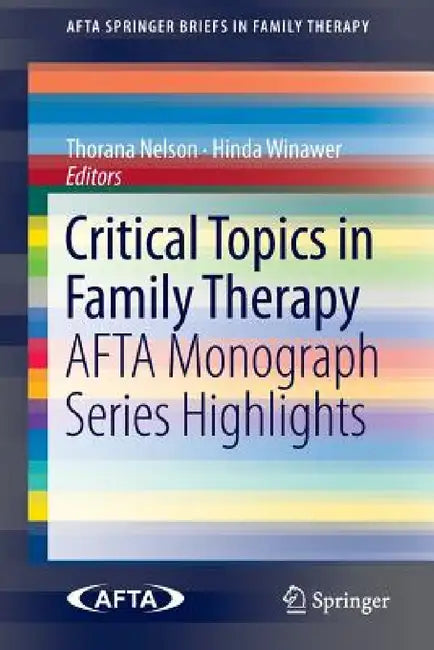 Buy Critical Topics in Family Therapy (English, Thorana Nelson | Hinda Winawer) — BookShops.in