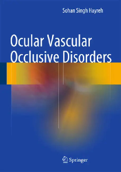 Buy Ocular Vascular Occlusive Disorders (English, Sohan Singh Hayreh) — BookShops.in