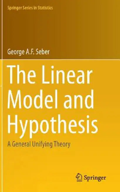 Buy The Linear Model and Hypothesis (English, George Seber) — BookShops.in
