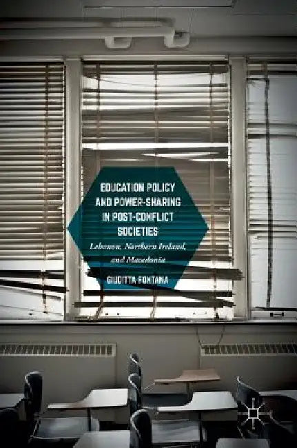 Buy Education Policy and Power-Sharing in Post-Conflict Societies (English, Giuditta Fontana) — BookShops.in