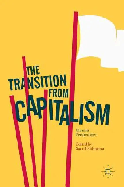Buy The Transition from Capitalism (English, Saeed Rahnema) — BookShops.in