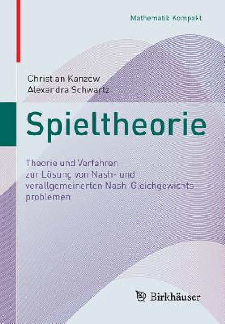 Buy Spieltheorie (English, Christian Kanzow | Alexandra Schwartz) — BookShops.in