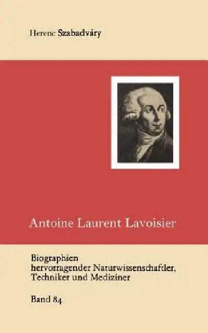 Buy Antoine Laurent Lavoisier (English, Ferenc Szabadvary) — BookShops.in