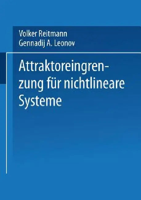 Buy Attraktoreingrenzung Für Nichtlineare Systeme (English, Gennadij A. Leonov | Volker Reitmann) — BookShops.in