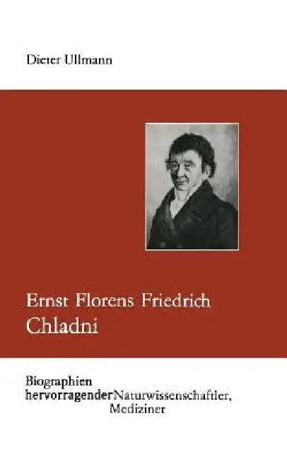Buy Ernst Florens Friedrich Chladni (English, Dieter Ullmann) — BookShops.in