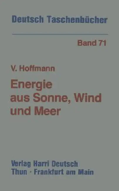 Buy Energie Aus Sonne, Wind Und Meer (English, Volker U. Hoffmann) — BookShops.in