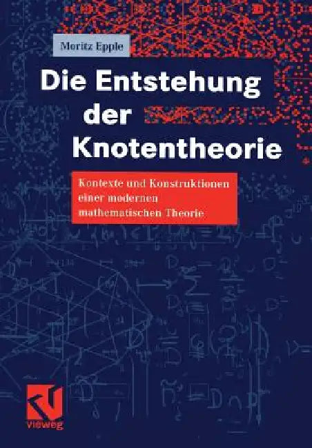 Buy Die Entstehung Der Knotentheorie (English, Moritz Epple) — BookShops.in