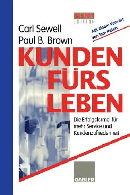 Buy Kunden Fürs Leben (English, Carl Sewell | Paul B. Brown) — BookShops.in