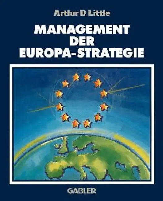 Buy Management Der Europa-Strategie (English, Arthur D. Little) — BookShops.in