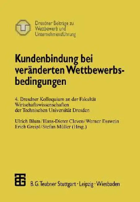 Buy Kundenbindung Bei Veränderten Wettbewerbsbedingungen (English, Ulrich Blum | Hans-Dieter Cleven | Werner Esswein) — BookShops.in