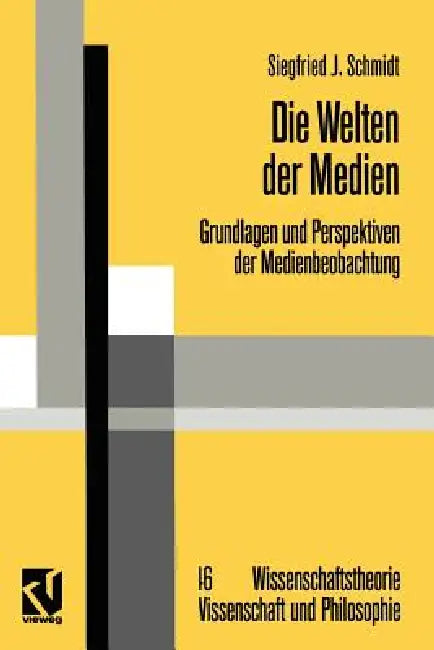 Buy Die Welten Der Medien (English, Siegfried J. Schmidt) — BookShops.in