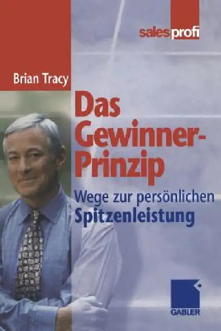 Buy Das Gewinner-Prinzip (English, Brian Tracy) โ BookShops.in