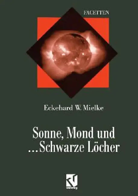 Buy Sonne, Mond Und ... Schwarze Löcher (English, Eckehard Mielke) — BookShops.in