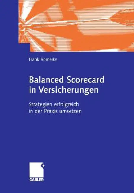 Buy Balanced Scorecard in Versicherungen (English, Frank Romeike) — BookShops.in