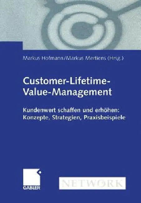 Buy Customer-Lifetime-Value-Management (English, Markus Hofmann | Markus Mertiens) — BookShops.in