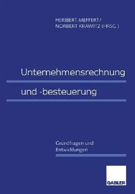 Buy Unternehmensrechnung Und -Besteuerung (English, Heribert Meffert | Norbert Krawitz) — BookShops.in