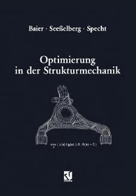Buy Optimierung in Der Strukturmechanik (English, Horst Baier | Christoph Seeßelberg | Bernhard Specht) — BookShops.in