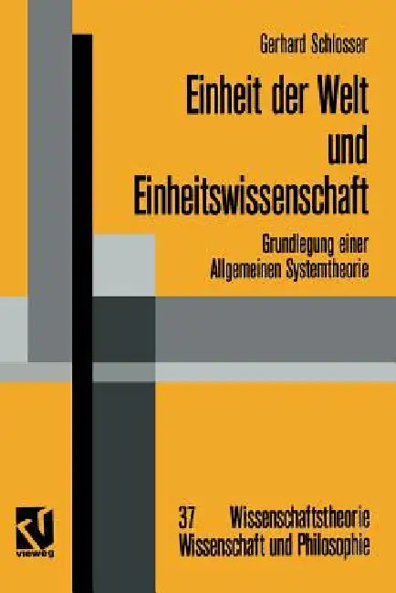 Buy Einheit Der Welt Und Einheitswissenschaft (English, Gerhard Schlosser) β BookShops.in