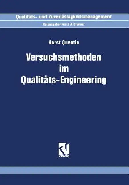 Buy Versuchsmethoden Im Qualitäts-Engineering (English, Horst Quentin) — BookShops.in