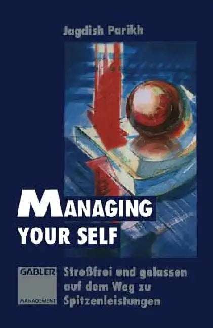 Buy Managing Your Self (English, Jagdish Parikh) โ BookShops.in