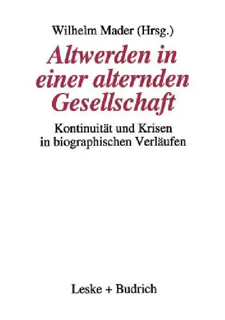 Buy Altwerden in Einer Alternden Gesellschaft (English, Wilhelm Mader) — BookShops.in