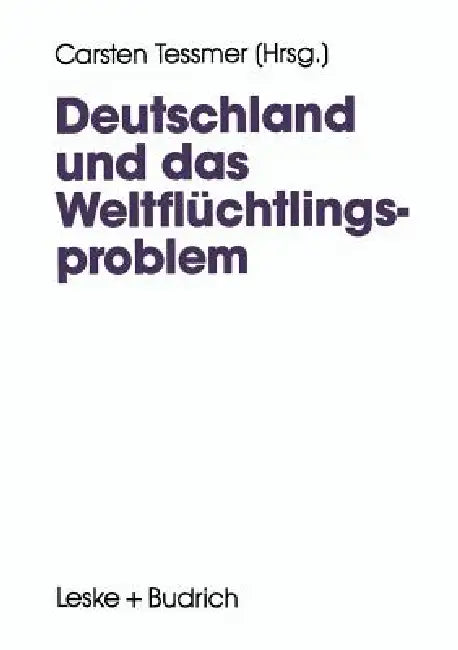 Buy Deutschland Und Das Weltflüchtlingsproblem (English, Carsten Tessmer) — BookShops.in