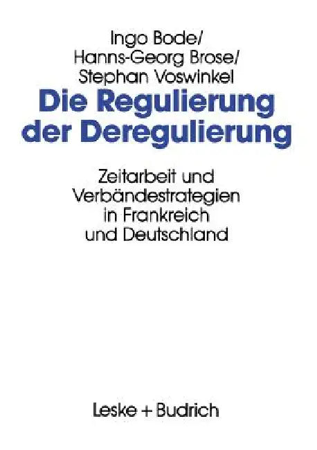 Buy Die Regulierung Der Deregulierung (English, Ingo Bode) — BookShops.in