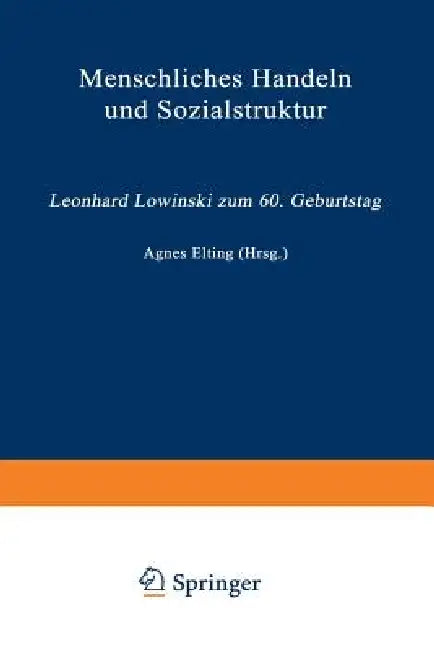 Buy Menschliches Handeln Und Sozialstruktur (English, Agnes Elting) — BookShops.in