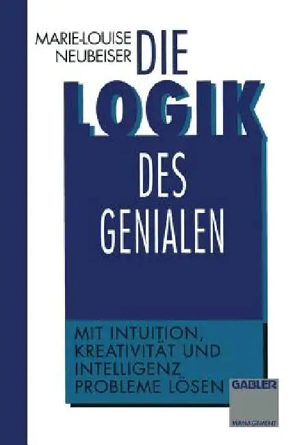 Buy Die Logik Des Genialen (English, Marie-L Neubeiser) — BookShops.in