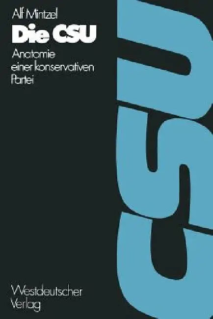 Buy Die CSU (English, Alf Mintzel | Alf Mintzel) — BookShops.in