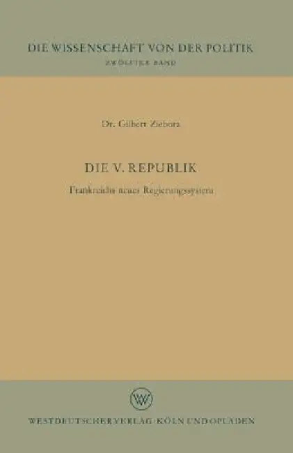 Buy Die V. Republik (English, Gilbert Ziebura | Gilbert Ziebura) — BookShops.in