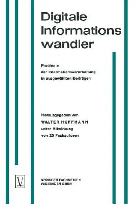 Buy Digitale Informationswandler / Digital Information Processors / Dispositifs Traitant Des Information (English, Walter Hoffmann | Walter Hoffmann) — BookShops.in
