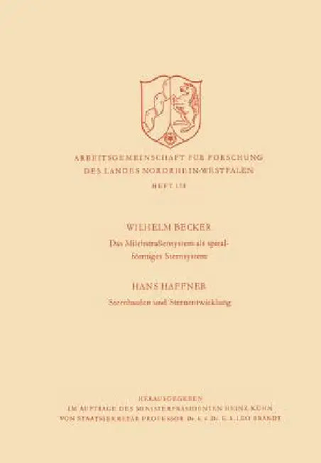 Buy Das Milchstrasßensystem ALS Spiralförmiges Sternsystem / Sternhaufen Und Sternentwicklung (English, Wilhelm Becker) — BookShops.in