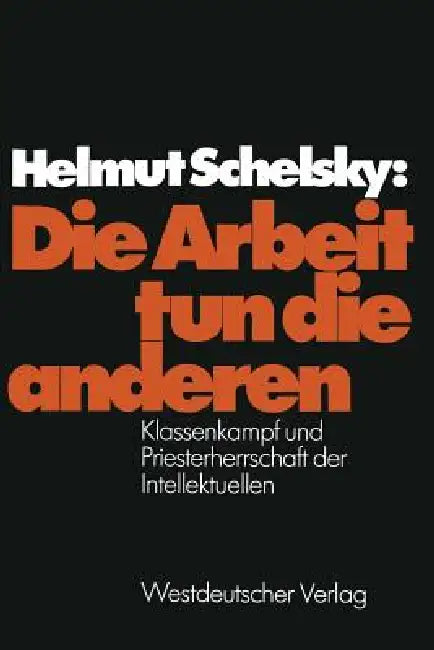 Buy Die Arbeit Tun Die Anderen (English, Helmut Schelsky) — BookShops.in