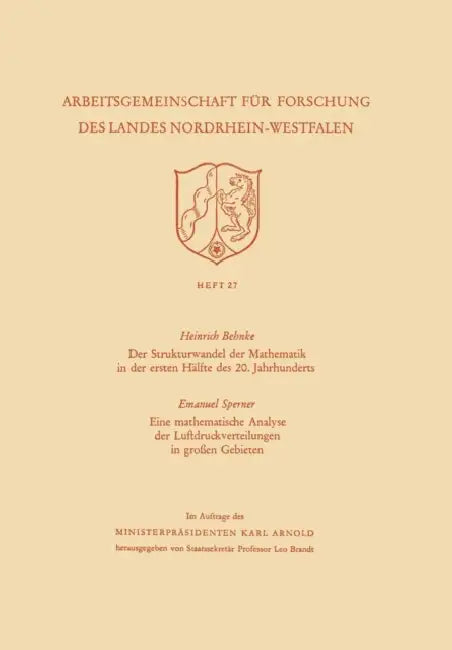 Buy Der Strukturwandel Der Mathematik in Der Ersten Hälfte Des 20. Jahrhunderts. Eine Mathematische Anal (English, Heinrich Behnke) — BookShops.in