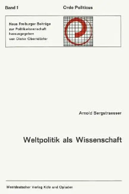 Buy Weltpolitik ALS Wissenschaft (English, Arnold Bergstraesser) — BookShops.in
