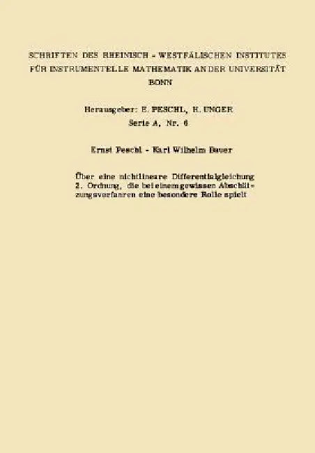 Buy Über Eine Nichtlineare Differentialgleichung 2. Ordnung Die Bei Einem Gewissen Abschätzungsverfahren (English, Ernst Peschl | Karl Wilhelm Bauer) — BookShops.in